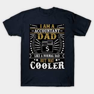 I Am A Accountant Dad T-Shirt